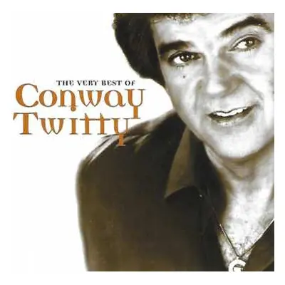 CD Conway Twitty: The Very Best Of Conway Twitty