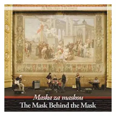 LP The Plastic People Of The Universe: Maska Za Maskou = The Mask Behind The Mask