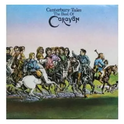 2CD Caravan: Canterbury Tales (The Best Of Caravan) DIGI