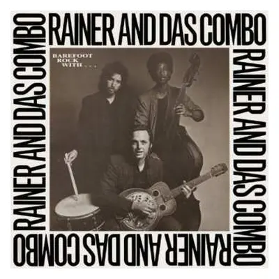 2CD Rainer And Das Combo: Barefoot Rock With Rainer And Das Combo