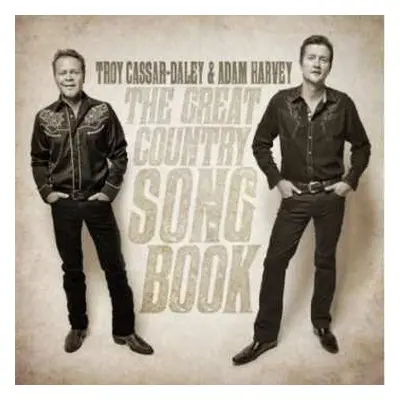 CD Troy Cassar-Daley: The Great Country Song Book