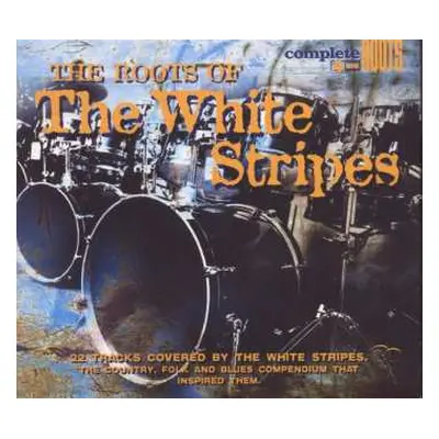 CD Various: The Roots Of The White Stripes