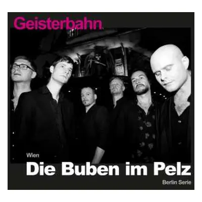 CD Die Buben Im Pelz: Geisterbahn