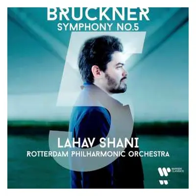 CD Lahav & Rotterd... Shani: Bruckner: Symphony No. 5