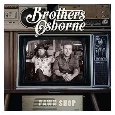 CD Brothers Osborne: Pawn Shop DLX