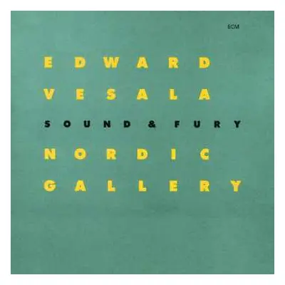 CD Edward Vesala Sound & Fury: Nordic Gallery