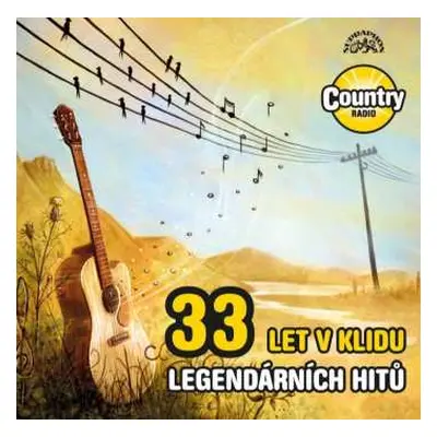 2CD Various: 33 Let V Klidu - 33 Legendárních Hitů Country Radia