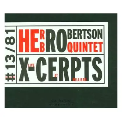 CD Herb Robertson Quintet: X-Cerpts - Live At Willisau