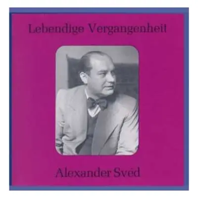 CD Various: Alexander Sved Singt Arien & Lieder