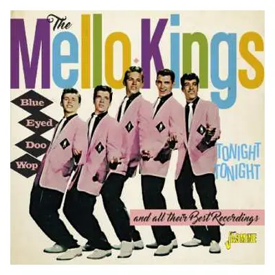 CD The Mello Kings: Blue Eyed Doo Wop - Tonight, Tonight And All Their Best Recordings