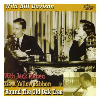 CD Wild Bill Davison: Tie A Yellow Ribbon 'Round The Old Oak Tree