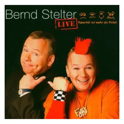 CD Various: Bernd Stelter: Pubertät Ist Mehr Als Pickel (live)