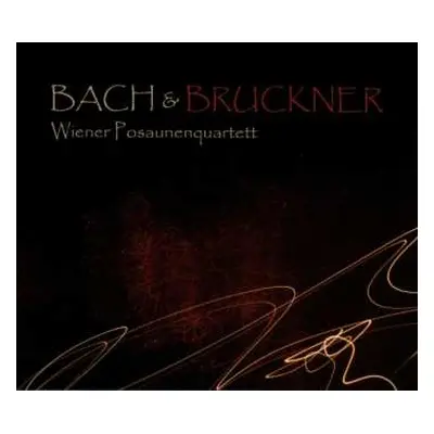 CD Anton Bruckner: Wiener Posaunenquartett - Bach & Bruckner