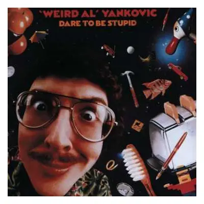 CD "Weird Al" Yankovic: Dare To Be Stupid