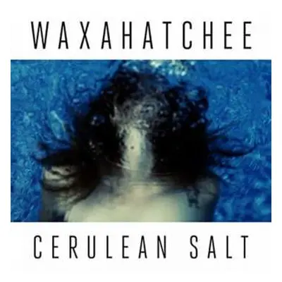 LP Waxahatchee: Cerulean Salt CLR | LTD