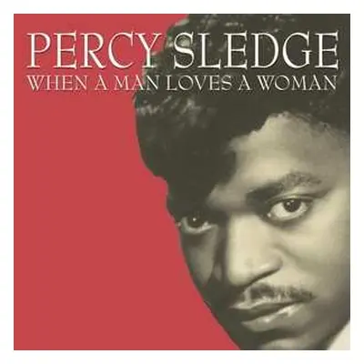 CD Percy Sledge: When A Man Loves A Woman