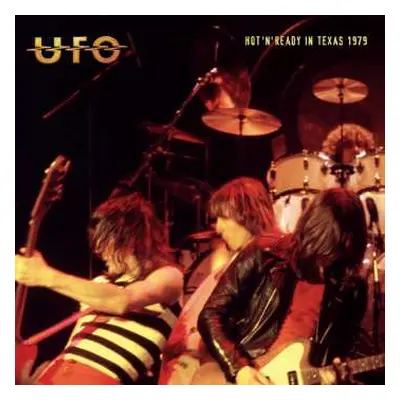 CD UFO: Hot 'N' Ready In Texas 1979