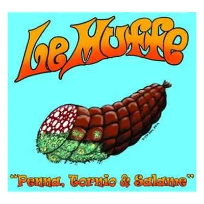 CD Le Muffe: Penna, Tornio & Salame LTD