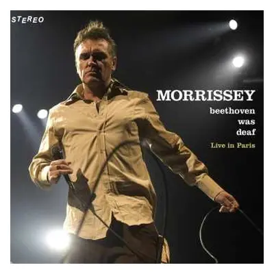 CD Morrissey: Beethoven Was Deaf Live