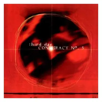 CD Third Day: Conspiracy No.5