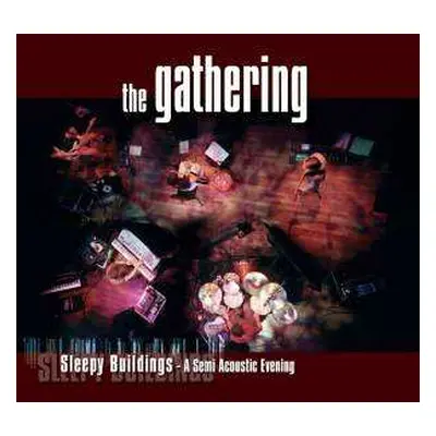 CD The Gathering: Sleepy Buildings - A Semi Acoustic Evening