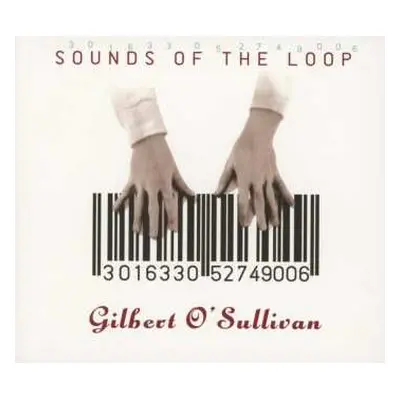 CD Gilbert O'Sullivan: Sounds Of The Loop