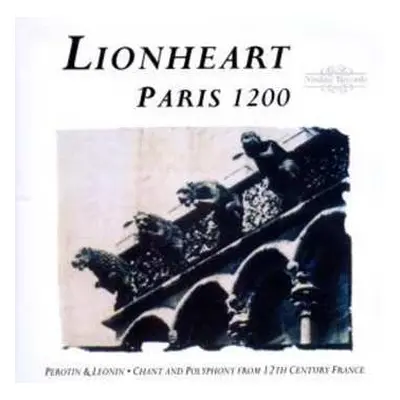 CD Léonin: Paris 1200 - Chant And Polyphony From 12th Century France