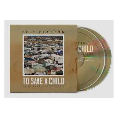 2CD Eric Clapton: To Save a Child