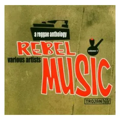 CD Various: Rebel Music - A Reggae Anthology Volume 1