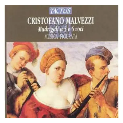 CD Cristofano Malvezzi: Madrigali A 5 E 6 Voci