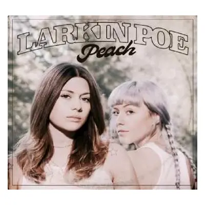 LP Larkin Poe: Peach