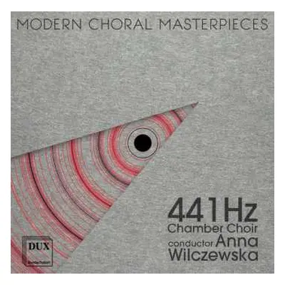 CD 441 Hz Chamber Choir: Modern Choral Masterpieces