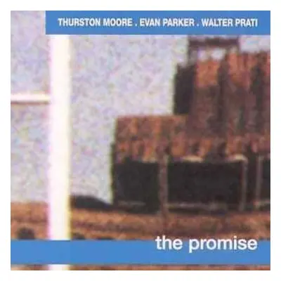 CD Thurston Moore: The Promise