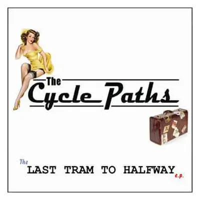 CD The Cycle Paths: The Last Tram To Halfway