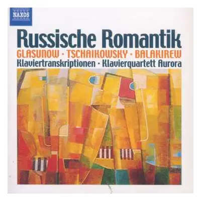 CD Pyotr Ilyich Tchaikovsky: Russische Romantik (Klaviertranskriptionen)