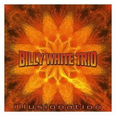 CD Billy White: Illusionation