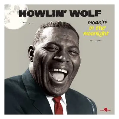 LP Howlin' Wolf: Moanin' In The Moonlight