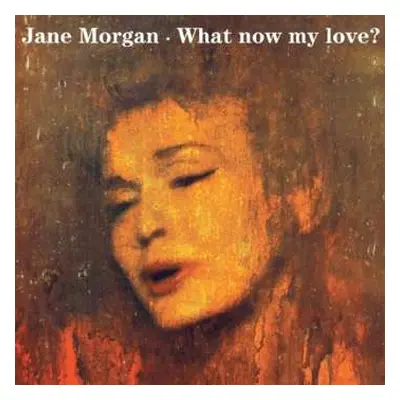 CD Jane Morgan: What Now My Love?