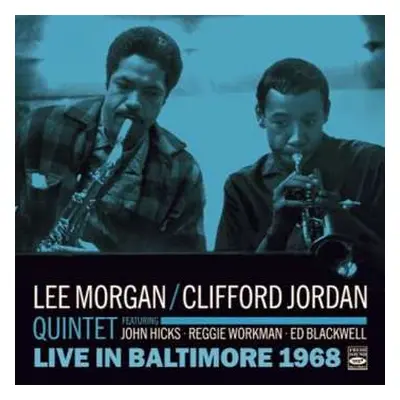 CD Lee Morgan - Clifford Jordan Quintet: Live In Baltimore 1968