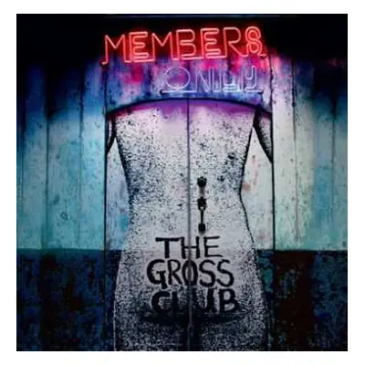 CD The Gross Club: Members Only