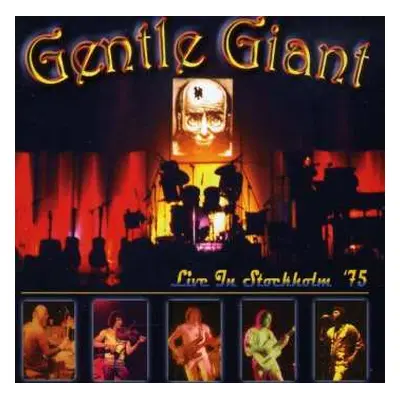 CD Gentle Giant: Live In Stockholm '75 DLX