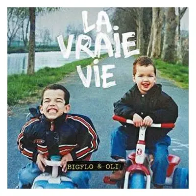 CD Bigflo Et Oli: La Vraie Vie