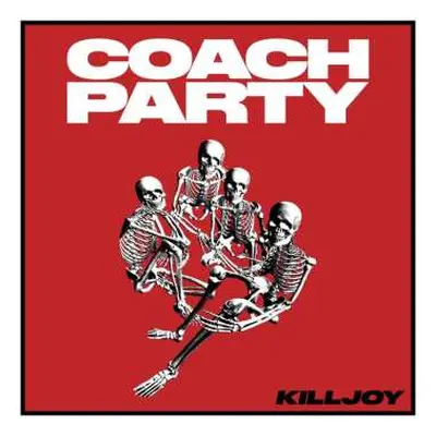 CD Coach Party: Killjoy