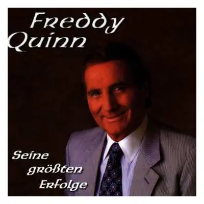 CD Freddy Quinn: Seine Grössten Erfolge