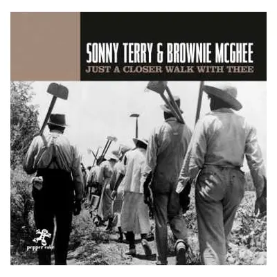 CD Sonny Terry & Brownie McGhee: Just A Closer Walk With Thee