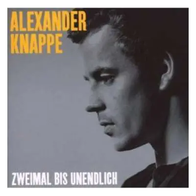 CD Alexander Knappe: Zweimal Bis Unendlich