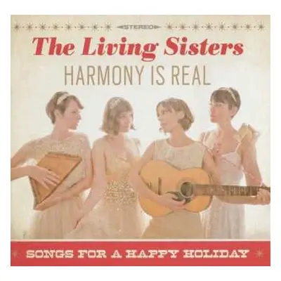 CD The Living Sisters: Harmony Is Real - Songs For A Happy Holiday