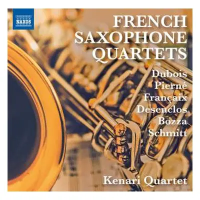 CD Various: Kenari Quartet - French Saxophone Quartets