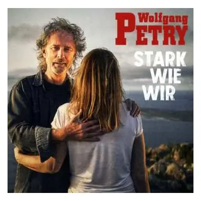 CD Wolfgang Petry: Stark Wie Wir