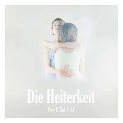 2LP Die Heiterkeit: Pop & Tod I + II